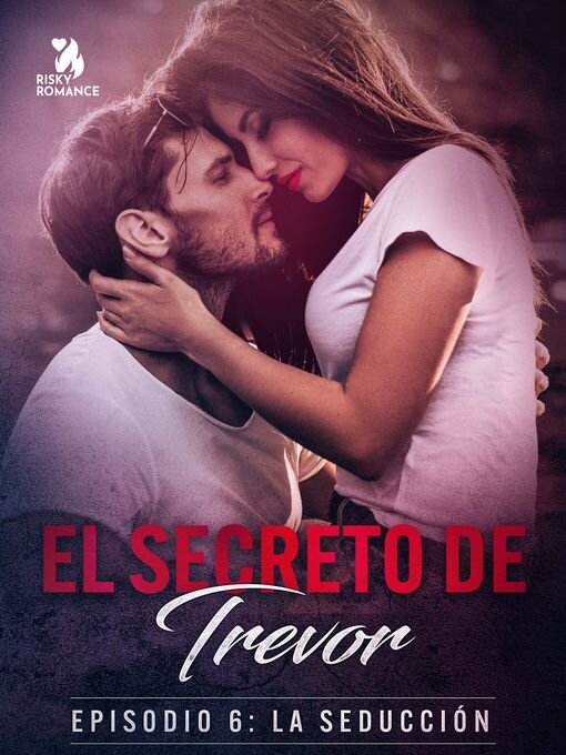 Title details for El secreto de Trevor, Episodio 6 by L. Sherman - Wait list